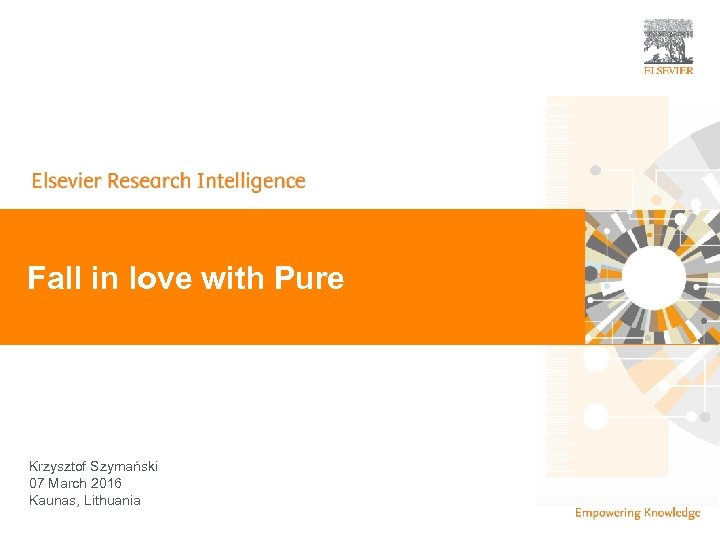 | Fall in love with Pure Krzysztof Szymański 07 March 2016 Kaunas, Lithuania 1