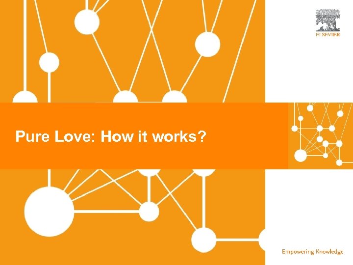 | Pure Love: How it works? 8 