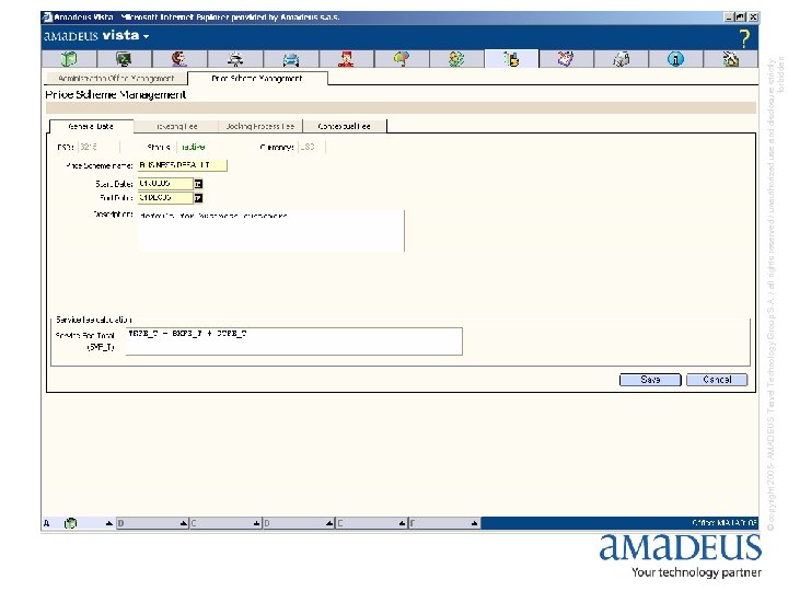 © copyright 2005 - AMADEUS Travel Technology Group S. A. / all rights reserved
