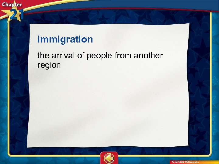 immigration the arrival of people from another region 