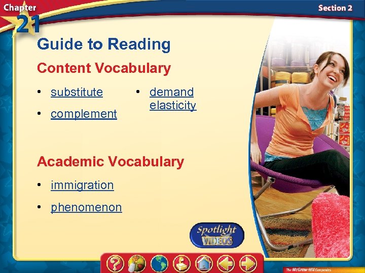 Guide to Reading Content Vocabulary • substitute • complement • demand elasticity Academic Vocabulary