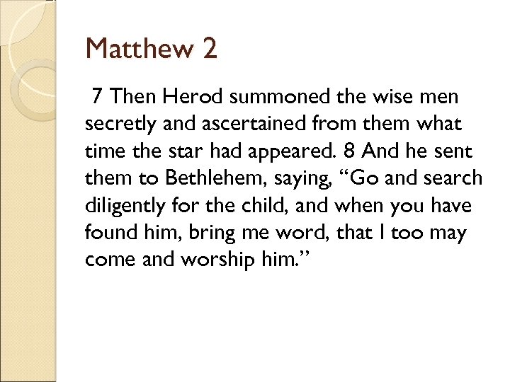 Matthew 2 7 Then Herod summoned the wise men secretly and ascertained from them