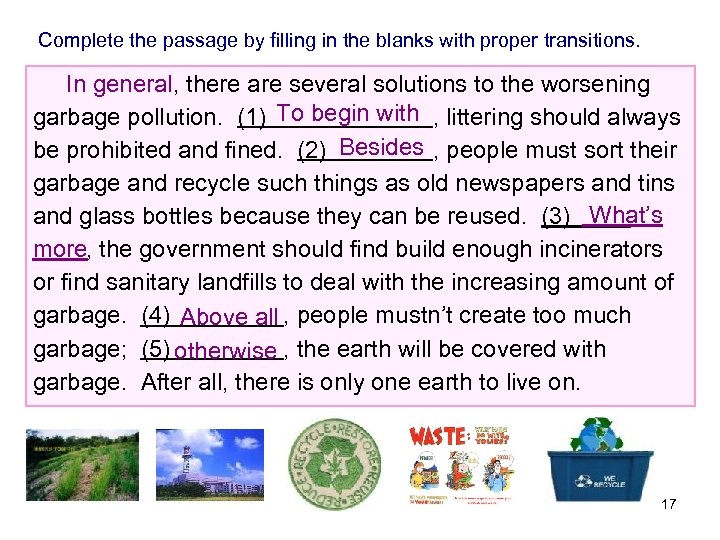 Complete the passage by filling in the blanks with proper transitions. In general, there