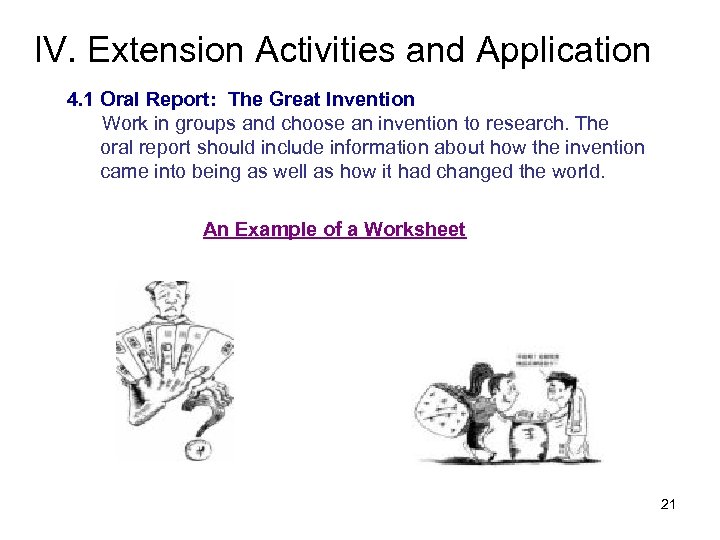 IV. Extension Activities and Application 4. 1 Oral Report: The Great Invention Work in