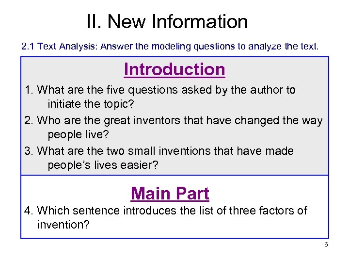 II. New Information 2. 1 Text Analysis: Answer the modeling questions to analyze the