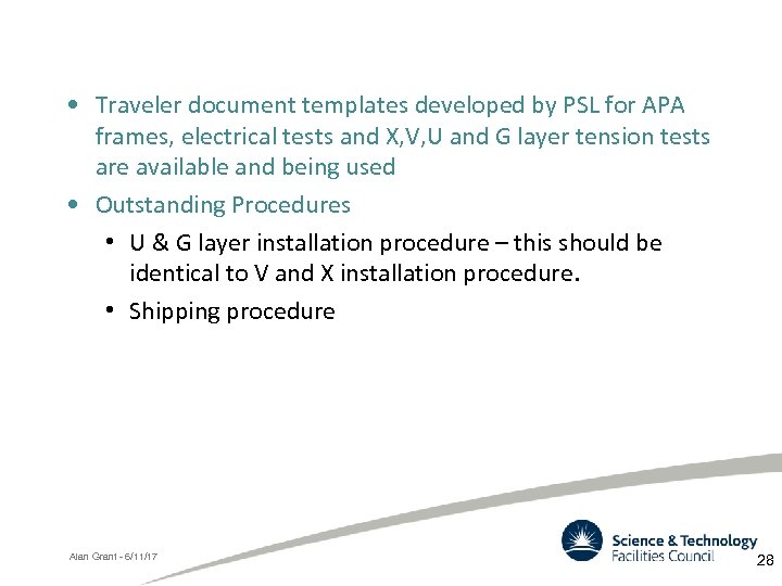  • Traveler document templates developed by PSL for APA frames, electrical tests and