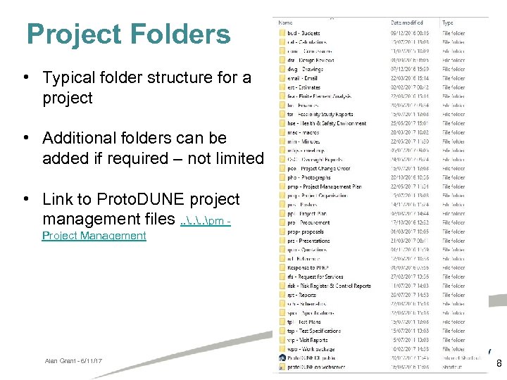 Project Folders • Typical folder structure for a project • Additional folders can be