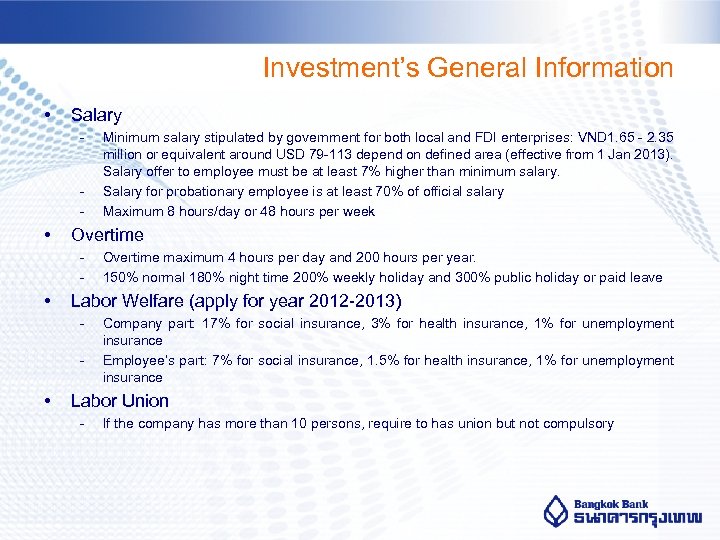 Investment’s General Information • Salary - - • Overtime maximum 4 hours per day