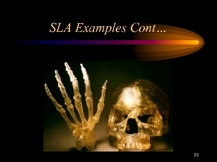 SLA Examples Cont… 23 