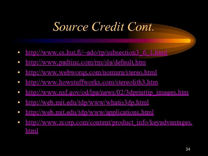 Source Credit Cont. • • http: //www. cs. hut. fi/~ado/rp/subsection 3_6_1. html http: //www.