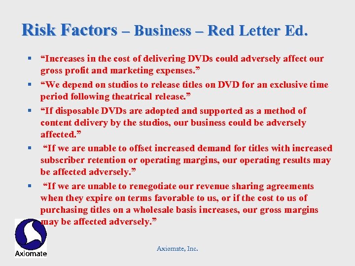 Risk Factors – Business – Red Letter Ed. § “Increases in the cost of