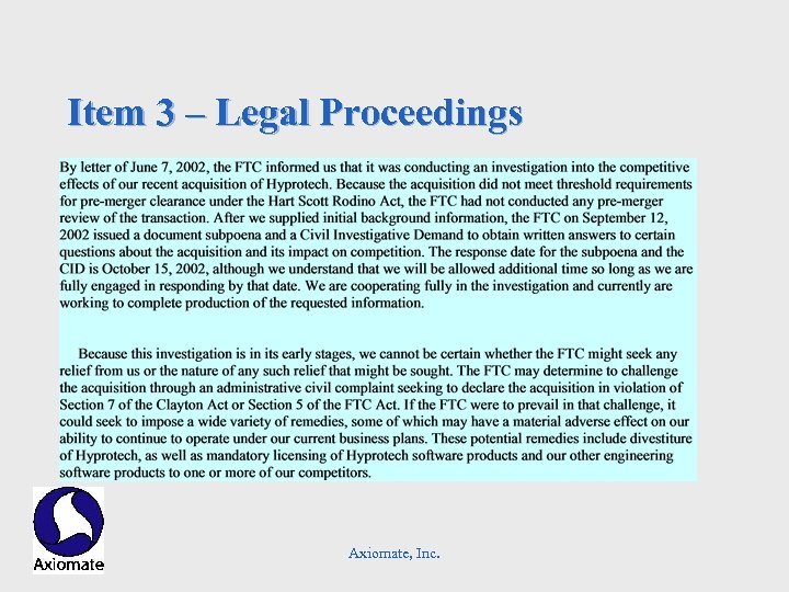 Item 3 – Legal Proceedings Axiomate, Inc. 