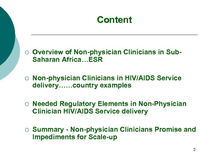 Content ¡ Overview of Non-physician Clinicians in Sub. Saharan Africa…ESR ¡ Non-physician Clinicians in