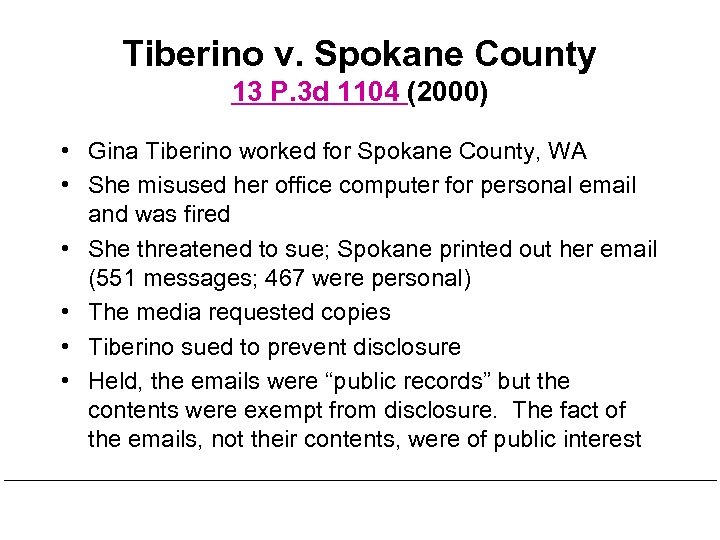 Tiberino v. Spokane County 13 P. 3 d 1104 (2000) • Gina Tiberino worked