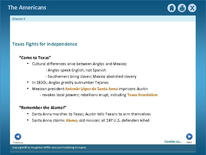 The Americans Chapter 9 Texas Fights for Independence “Come to Texas” • Cultural differences