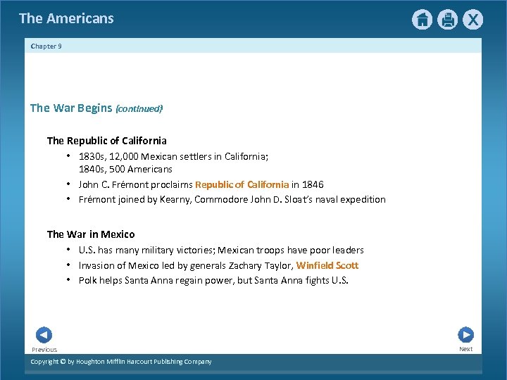 The Americans Chapter 9 The War Begins {continued} The Republic of California • 1830