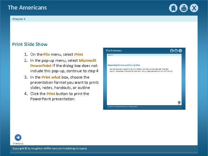 The Americans Chapter 9 Print Slide Show 1. On the File menu, select Print