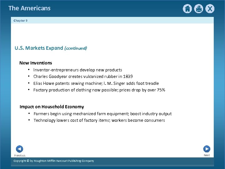 The Americans Chapter 9 U. S. Markets Expand {continued} New Inventions • Inventor-entrepreneurs develop