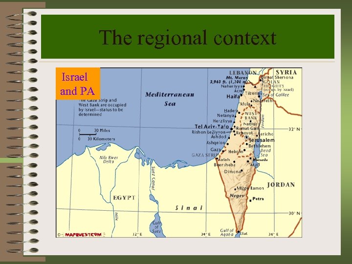 The regional context Israel and PA 