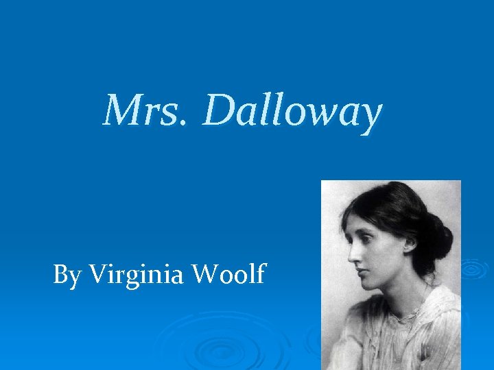 Mrs. Dalloway By Virginia Woolf 