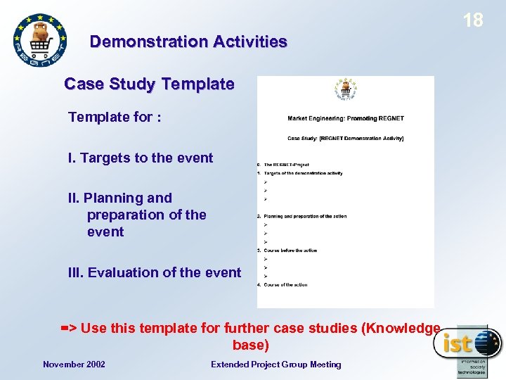 18 Demonstration Activities Case Study Template for : I. Targets to the event II.