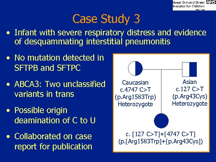 Case Study 3 • Infant with severe respiratory distress and evidence of desquammating interstitial