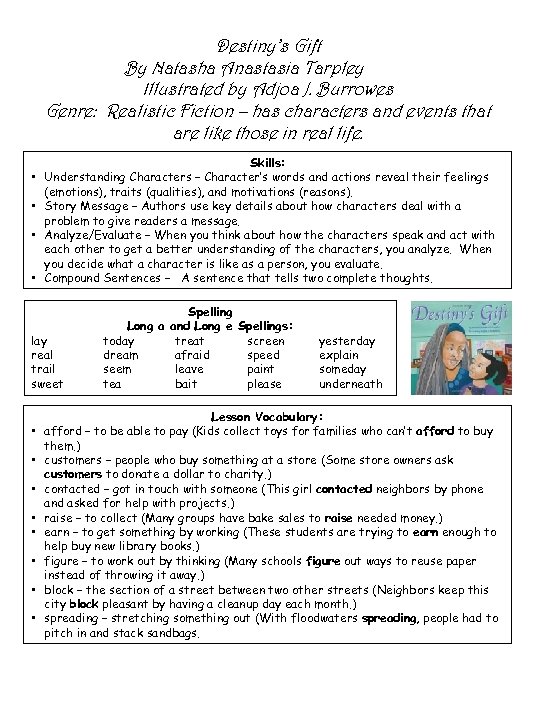 Destiny’s Gift By Natasha Anastasia Tarpley Illustrated by Adjoa J. Burrowes Genre: Realistic Fiction