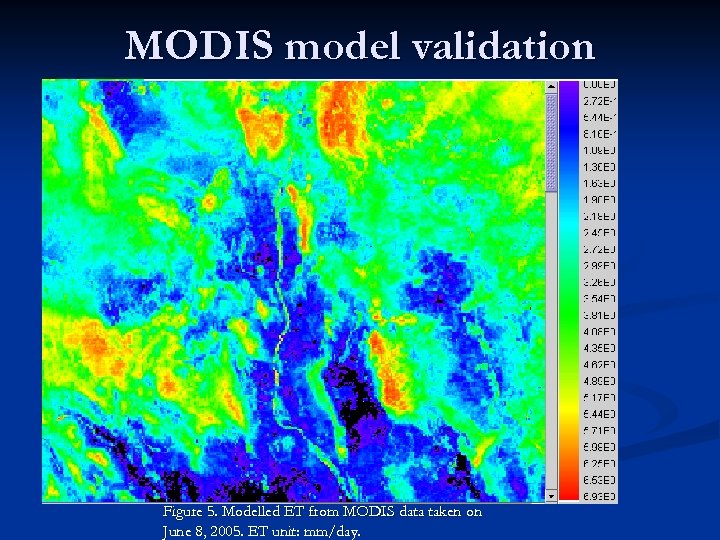 MODIS model validation Figure 5. Modelled ET from MODIS data taken on June 8,