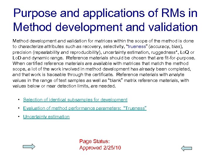 Purpose and applications of RMs in Method development and validation for matrices within the