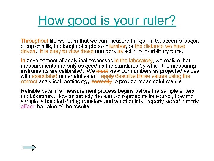 How good is your ruler? Throughout life we learn that we can measure things