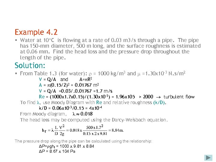 Example 4. 2 § Water at 10 C is flowing at a rate of