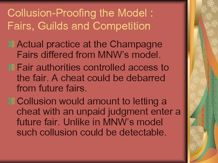 Collusion-Proofing the Model : Fairs, Guilds and Competition Actual practice at the Champagne Fairs