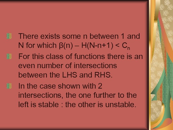 There exists some n between 1 and N for which β(n) – H(N-n+1) <