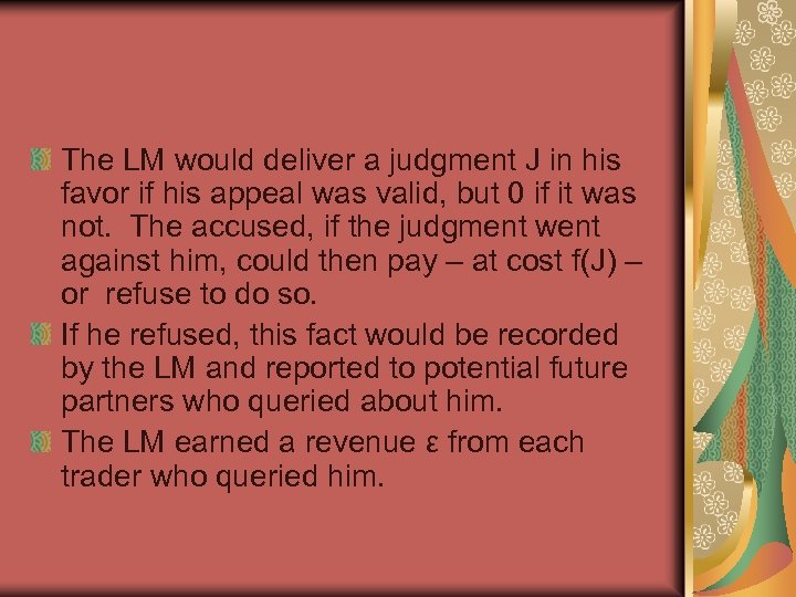 The LM would deliver a judgment J in his favor if his appeal was