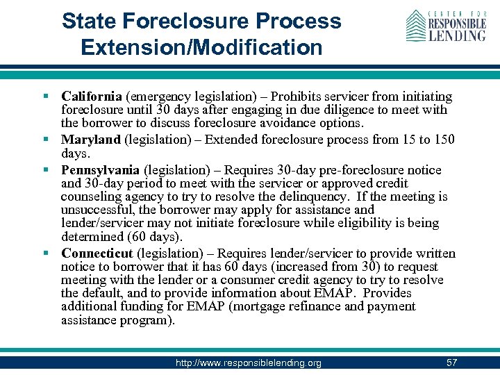 State Foreclosure Process Extension/Modification § California (emergency legislation) – Prohibits servicer from initiating foreclosure