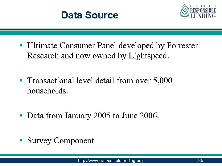 Data Source § Ultimate Consumer Panel developed by Forrester Research and now owned by