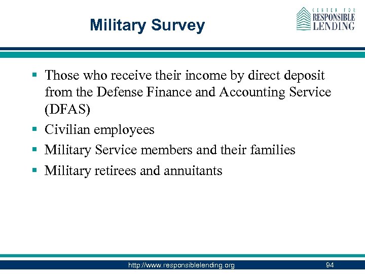 Military Survey § Those who receive their income by direct deposit from the Defense