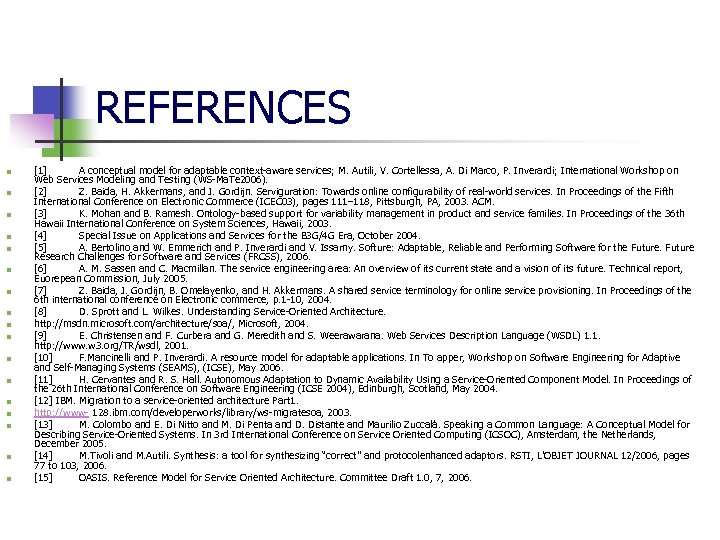 REFERENCES n n n n n [1] A conceptual model for adaptable context-aware services;