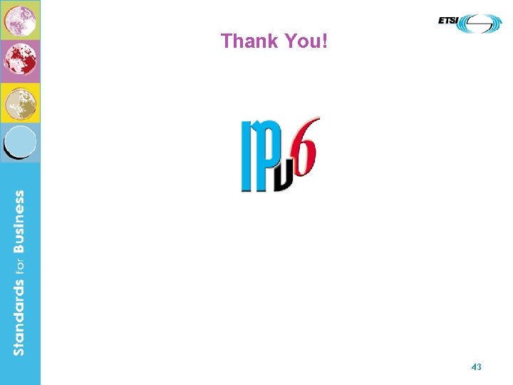 Thank You! 43 