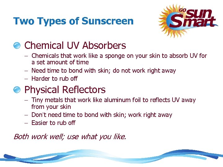 Two Types of Sunscreen Chemical UV Absorbers – Chemicals that work like a sponge