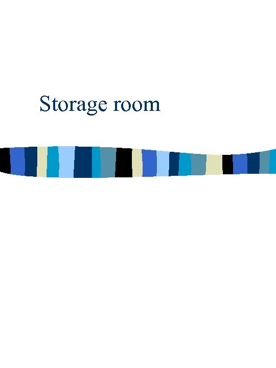 Storage room 