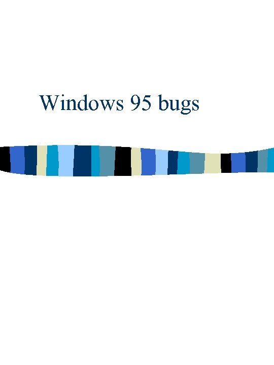 Windows 95 bugs 