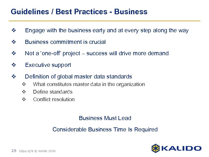 Guidelines / Best Practices - Business v Engage with the business early and at