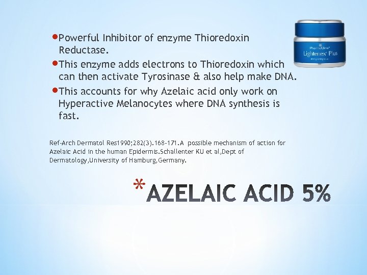  Powerful Inhibitor of enzyme Thioredoxin Reductase. This enzyme adds electrons to Thioredoxin which