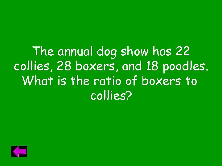 The annual dog show has 22 collies, 28 boxers, and 18 poodles. What is