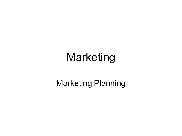 Marketing Planning 