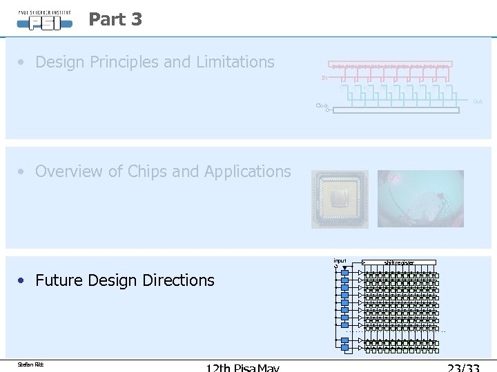 Part 3 • Design Principles and Limitations IN Out Clock • Overview of Chips