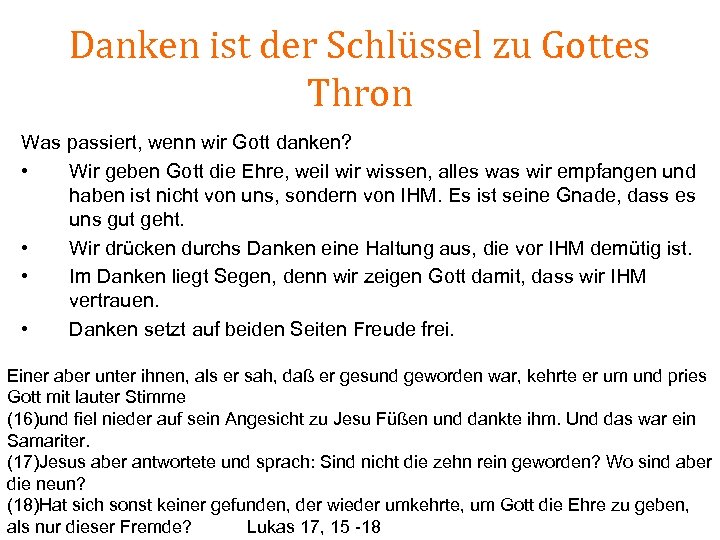 Danken ist der Schlüssel zu Gottes Thron Was passiert, wenn wir Gott danken? •