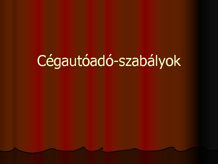 Cégautóadó-szabályok 