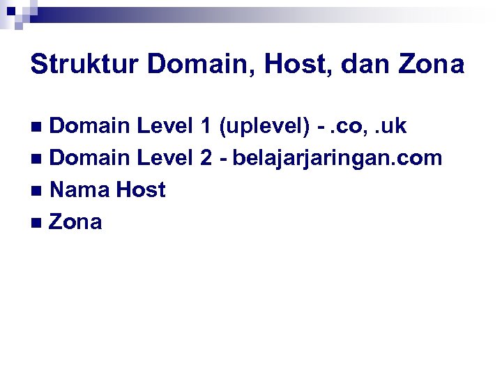 Struktur Domain, Host, dan Zona Domain Level 1 (uplevel) -. co, . uk n